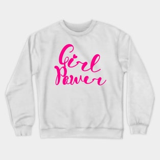 GIRL POWER Crewneck Sweatshirt